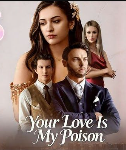 Your love is my poison